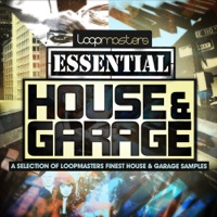 Loopmasters Presents Essentials 31 - House & Garage - An incredible collection of Swinging Beats, Deep Bubbly Bass Lines and much more