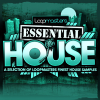 Loopmasters Presents Essentials 03 - House - A handpicked selection of the hottest House loops and samples