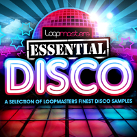 Loopmasters Presents Essentials 08 - Disco - A handpicked selection of the hottest Disco loops and samples