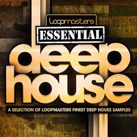 Loopmasters Presents Essentials 13 - Deep House - Deep House samples including Low Slung Grooves, Deep low Basses, FX and more