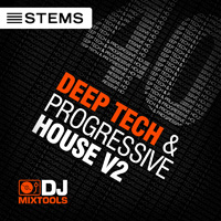 DJ Mixtools 40 - Deep Tech Progressive House 2 - Add these stems into your Set with total flexibility & control over each element