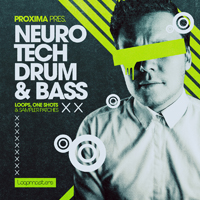 Proxima - Neuro Tech Drum & Bass - A rip-snorting assault on the senses for Drum and Bass producers