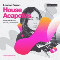 Leanne Brown House Acapellas - A Lush collection of Vocal tracks and phrases perfect for House and much more