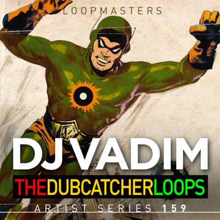 DJ Vadim - The Dubcatcher Loops - 2.37GB of incredible Vocal Acapellas, Heavy Beats, Boomin Basslines and more