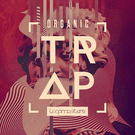 Organic Trap - A melodic and cinematic selection of musical trap ingredients