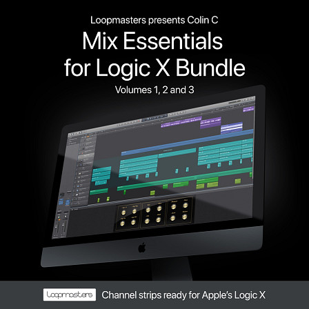Mix Essentials for Logic X Bundle - 250 mix ready Channel Strips from a world class audio engineer, and musician