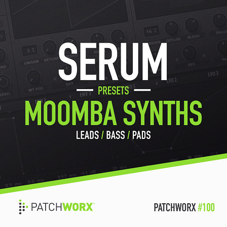 Moomba Synths - Serum Presets - A collection of Synth Presets with ties to the Moombah scene run deep
