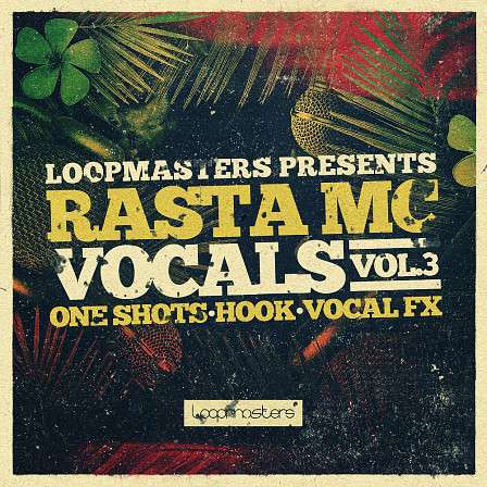 Rasta Mc Vocals Vol 3 - 250 individual Rasta vocals with hooks, shouts, one shots and more