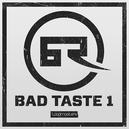 Bad Taste Recordings Vol 1 - Knockout kicks & technical snares to cement the backbone of your track in place