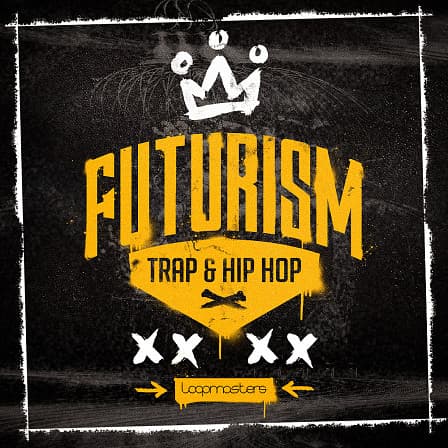 Futurism - Trap & Hip Hop - A home-grown supply of chilled Trap samples