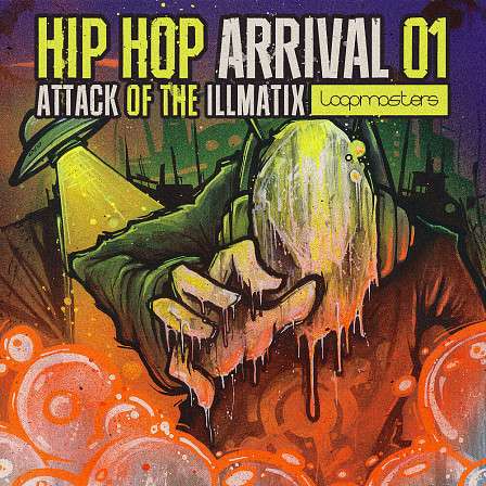 Hip Hop Arrival 01 - Attack Of The Illmatix - Tuff battle beats & breaks, dark bass sounds, disturbing cinematic vocals & more