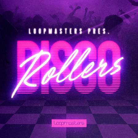 Disco Rollers - Lush bass riffs on smooth synths and live bass, with a myriad of musical loops
