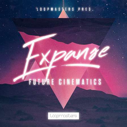 Expanse Future Cinematics - Cinematic synth loops, downtempo drum samples, expansive drone loops and more