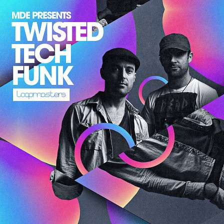 MDE Present - Twisted Tech Funk - House bass loops, tech house bass samples, dance vocal phrases, and more