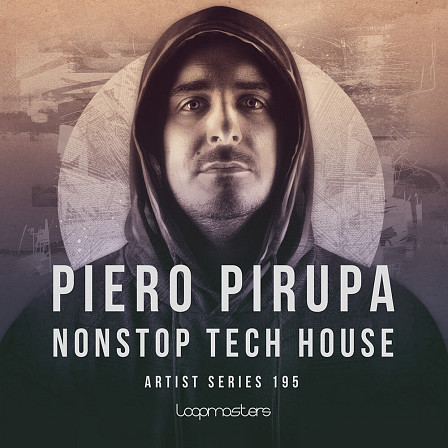 Piero Pirupa - NONSTOP Tech House - House and Tech House fused together with some Deep Tribal and Techno vibes