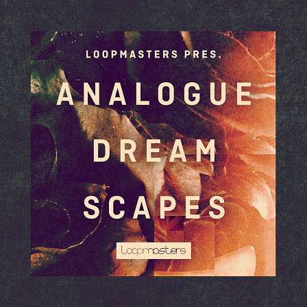 Analogue Dreamscapes - Pure ambience and vibes with cinematic synth loops, house drum samples and more