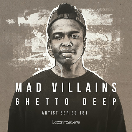 Mad Villains - Ghetto Deep - A deep and raw foray into late night house music with unique 'ghetto' sounds