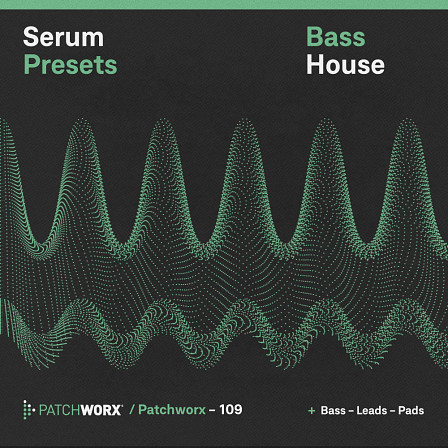 Bass House - Serum Presets  - Hard-hitting, cutting-edge sound design for a Bass House banger