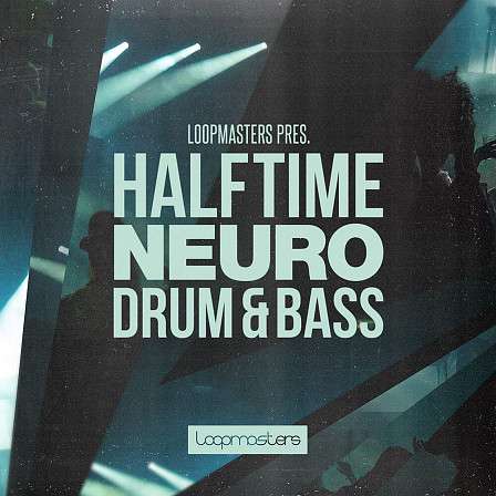 Halftime Neuro Drum & Bass - A collection of high energy audio assaults with a spin on neurofunk sets