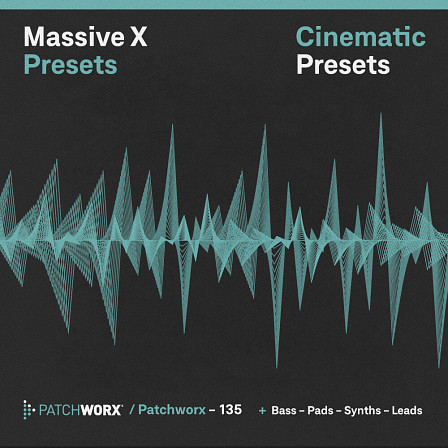 Dark Cinematic - Massive X Presets - Cinematic excellence with deep basses, thick pads, supernatural leads, and more