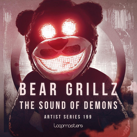 Bear Grillz - The Sound Of Demons - Synthetics and heavy bass sounds with strings, horns, vocals, guitars and more
