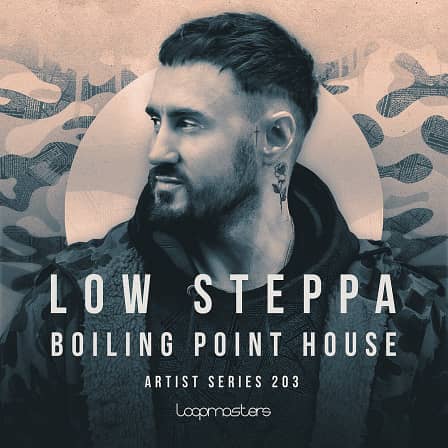 Low Steppa - Boiling Point House - The debut sample pack from house music legend Low Steppa! 