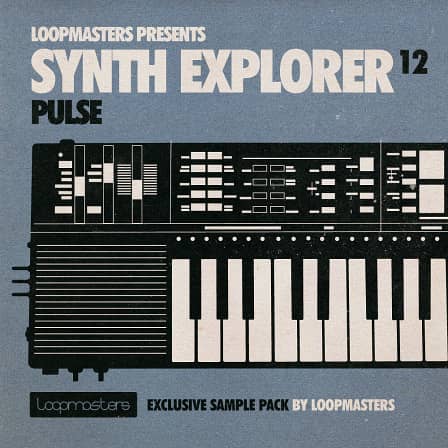 Synth Explorer Pulse - Amazing analogue sounds beautifully synthesised to bring you instant inspiration