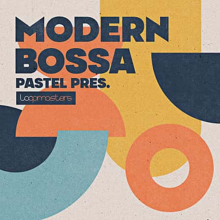 Pastel - Modern Bossa - The perfect collection for Bossa, neo-soul, hip-hop, downtempo & more