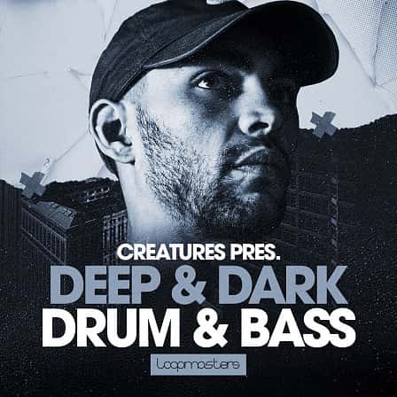 Creatures - Deep & Dark Drum & Bass - Deep and Dark Drum & Bass ready to bolster up your next high tempo assault