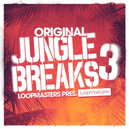Original Jungle Breaks 3 - Complex & shuffling drum sections that take inspiration from classic 90s sounds