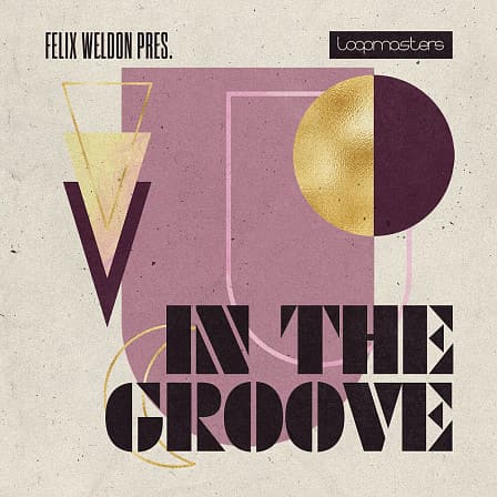 Felix Weldon - In The Groove - Packed to the rafters with interesting grooves at a wide range of tempos