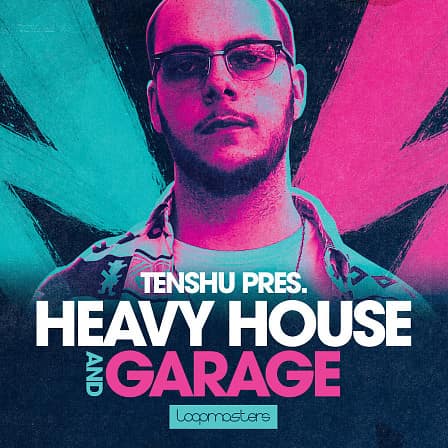 Tenshu - Heavy House & Garage - Perfectly crafted tools to get the House dancefloor moving