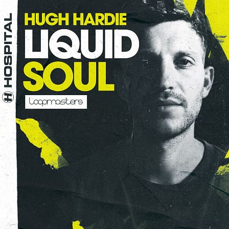 Hugh Hardie - Liquid Soul - Craft gorgeous, jazz infused liquid drum & bass