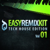 Easy Remix Kit Vol.1 - Tech House Edition - Designed exactly on dance producers and remixers demands