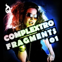 Complextro Fragments 01 - The perfect sounds for your next Electro production
