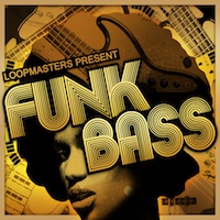 Loopmasters Present Funk bass - Some of the most fresh and unique bass sounds available