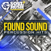 Found Sound Percussion Hits - A collection of organic, real world recordings that bring life and soul