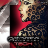 Exotic Tech - Designed for the trend-setting Electronic Music producer