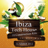 Ibiza Tech House - Ten red-hot Construction Kits of killer loops built to energise the crowds