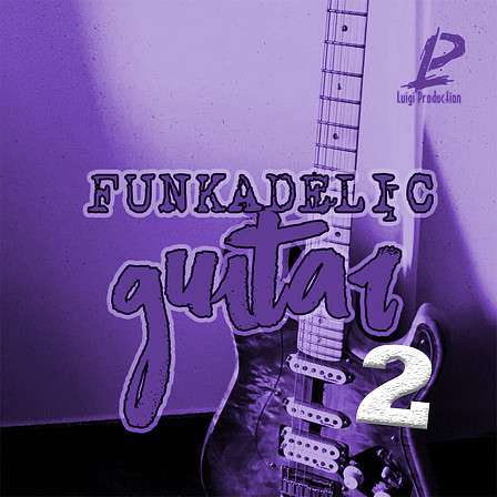 Funkadelic Guitar 2 - Essential for producers looking for that unique Disco Funk live guitar sound
