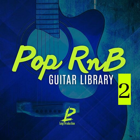 Pop Rnb Guitar Library 2 - An essential product for those looking for that unique Pop RnB live guitar sound