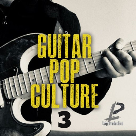 Guitar Pop Culture 3 - If you love sweet and exciting melodies this kit is for you!