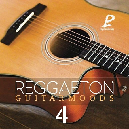Reggaeton Guitar Moods 4 - An essential product for those looking for that unique Reggaeton/Latin Pop vibe