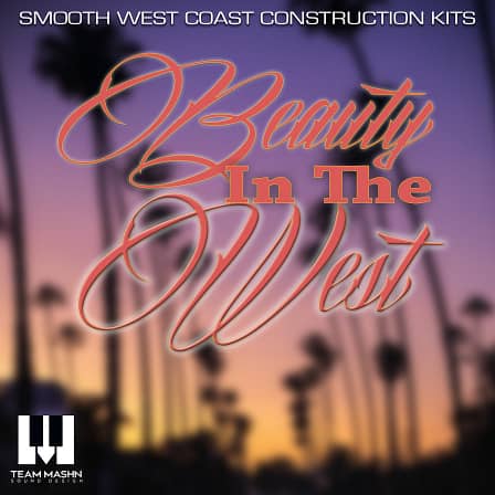 Beauty in the West - A smooth classic West Coast Hip Hop series of kits