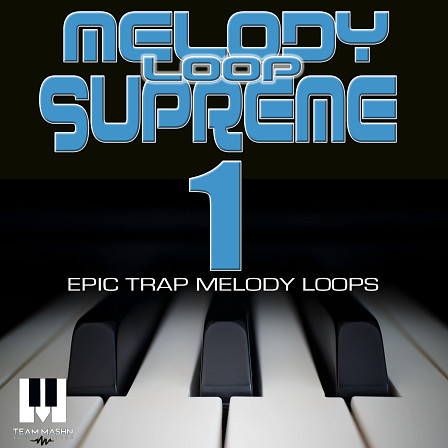 Melody Loop Supreme 1 - This is THE progressive game changing melody pack