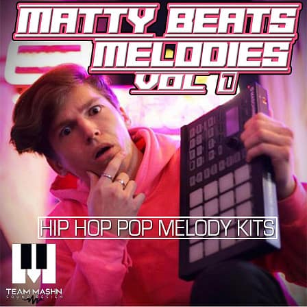Matty Beats Melodies Vol 1 - The ultimate Trap, Pop and Hip Hop melody pack