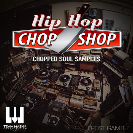 Hip Hop Chop Shop - The ultimate chops of old school Soul music