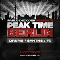 Pablo Decoder Presents Peak Time Berlin - Harness the sound of the Berlin underground party scene