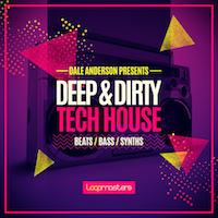Dale Anderson Presents Deep & Dirty Tech House - Over 400MB of the best On Point tech house samples