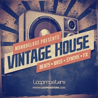 Monodeluxe Presents Vintage House - Samples inspired by all the best House sounds from 1992 to 1999